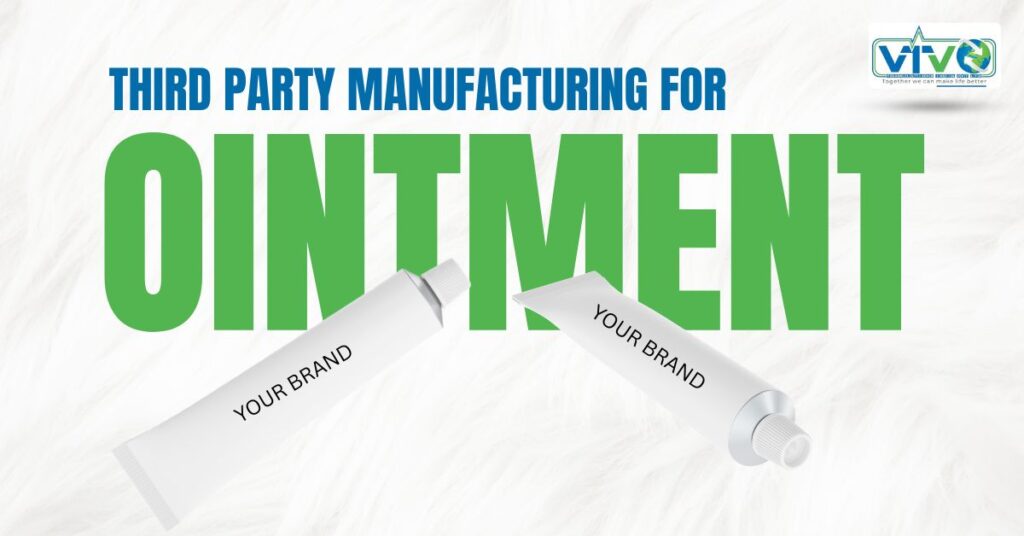 Ointment Manufacturer in Baddi