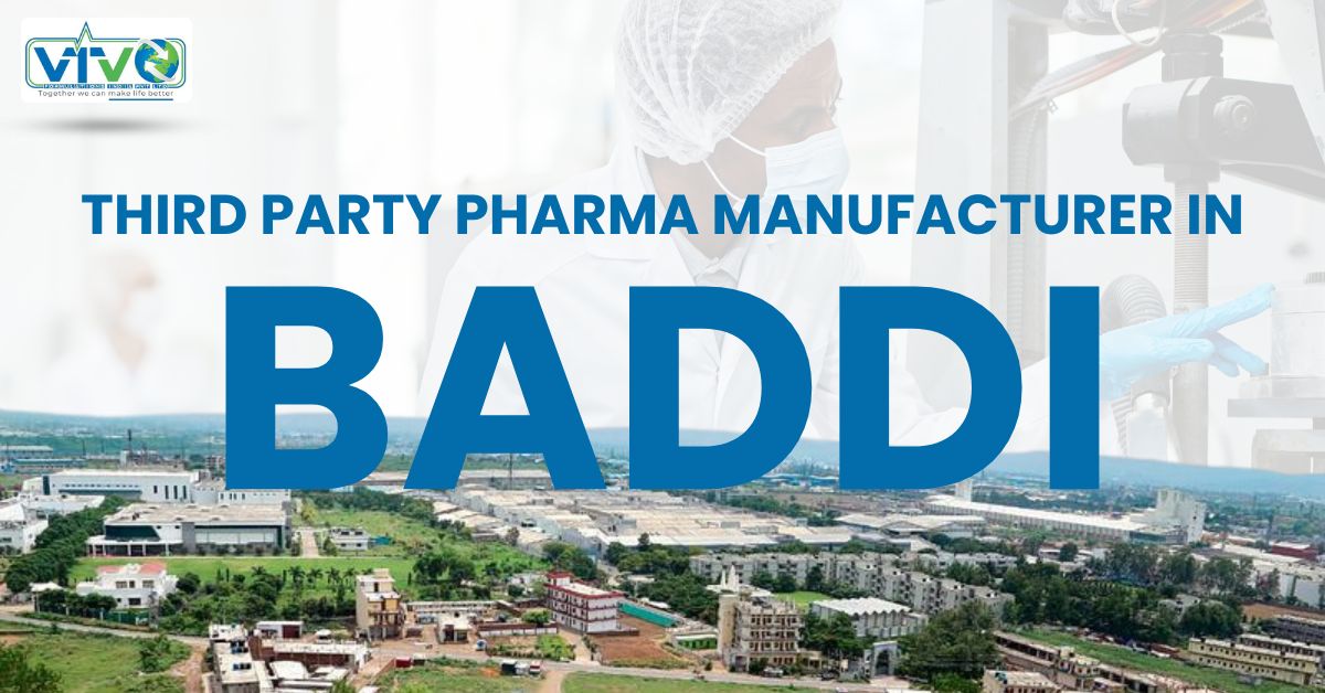 Third Party Pharma Manufacturer in Baddi